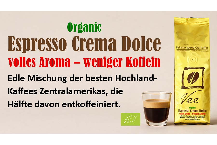 Neu bei Vee's Kaffee: Organic Espresso Crema Dolce