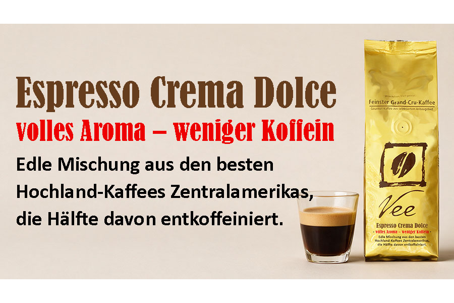 New at Vee's Kaffee: Espresso Crema Dolce